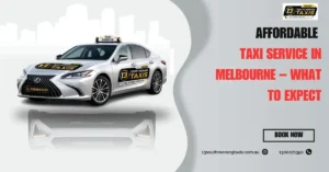 affordable-taxi-service-in-melbourne-what-to-expect